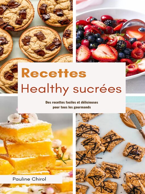Title details for Recettes Healthy sucrées by Pauline Chirol - Available